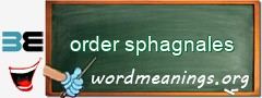 WordMeaning blackboard for order sphagnales